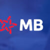 Hướng dẫn đăng ký tài khoản MBBank tại nhà Nhận 30K ngay