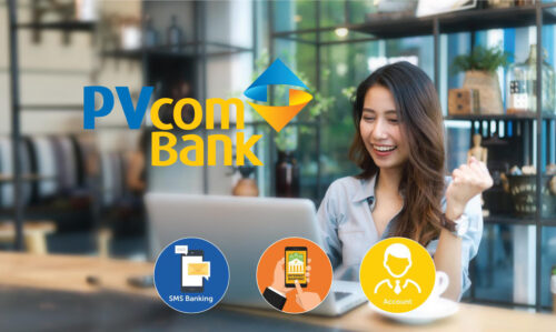Hướng dẫn đăng ký tài khoản PVcomBank online tại nhà