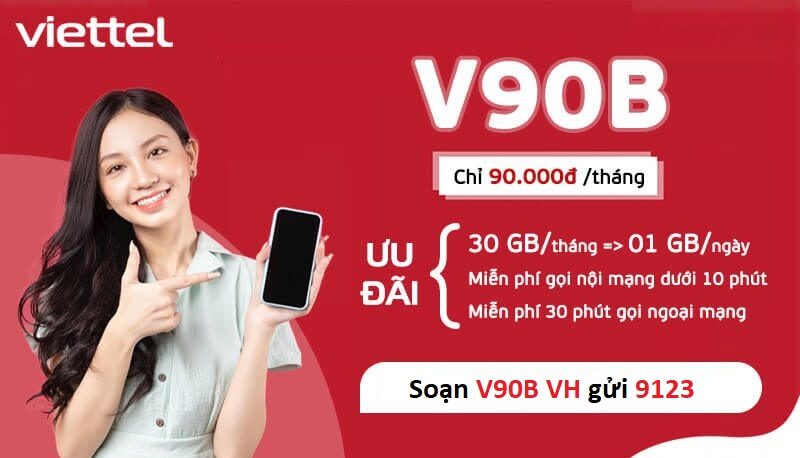 V90B Viettel Đăng ký ngay có 30Gb + free các cuộc gọi nội mạng dưới 10 phút trong 30 ngày!