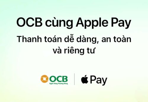 Hướng dẫn chia tiết cách thêm thẻ OCB vào Apple Pay