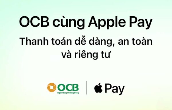 Hướng dẫn chia tiết cách thêm thẻ OCB vào Apple Pay